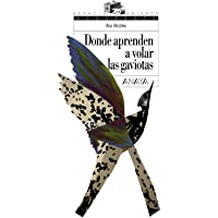 Donde aprenden a volar las gaviotas (LITERATURA JUVENIL - Espacio Abierto)